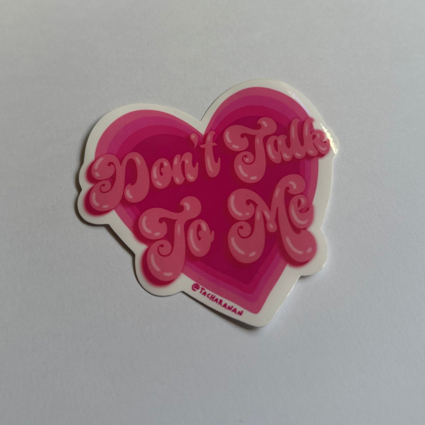 'Don't Talk to Me' Sticker