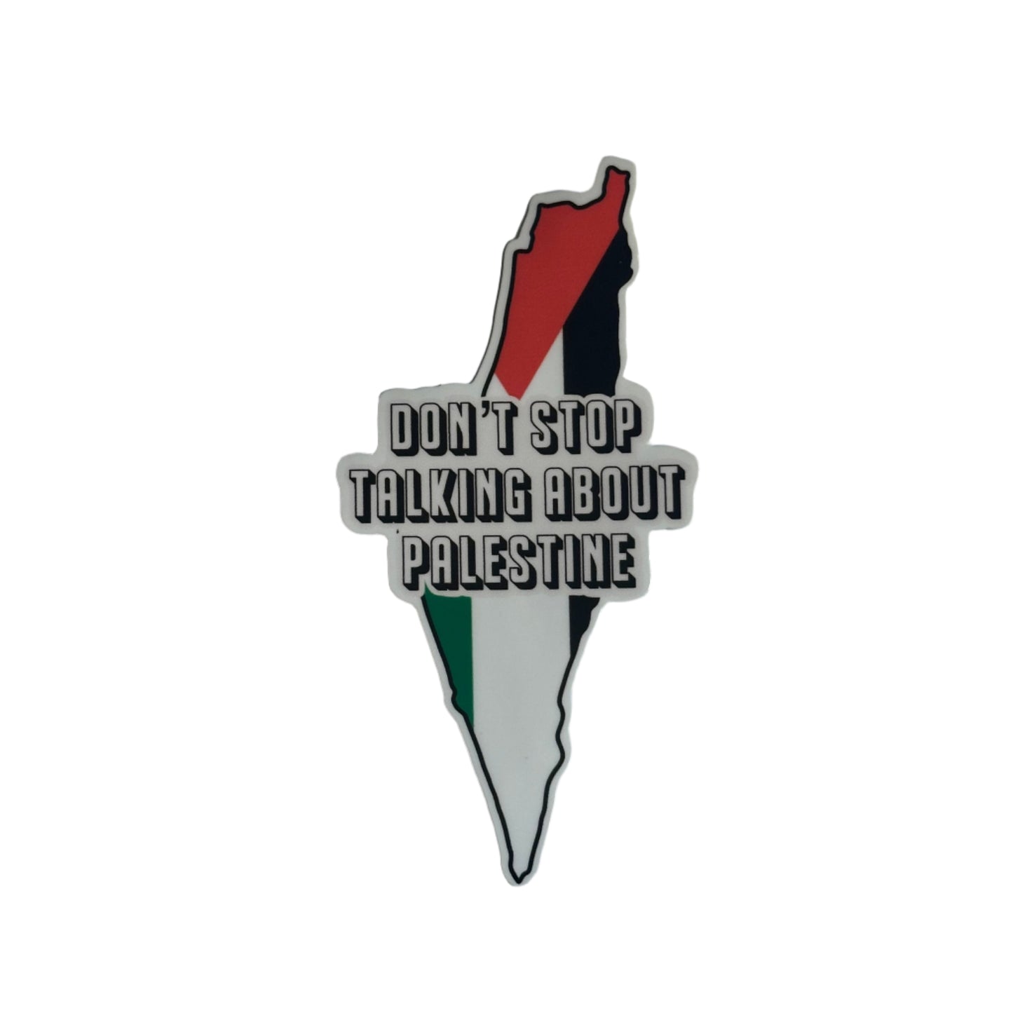 'Don't stop talking about Palestine' Sticker