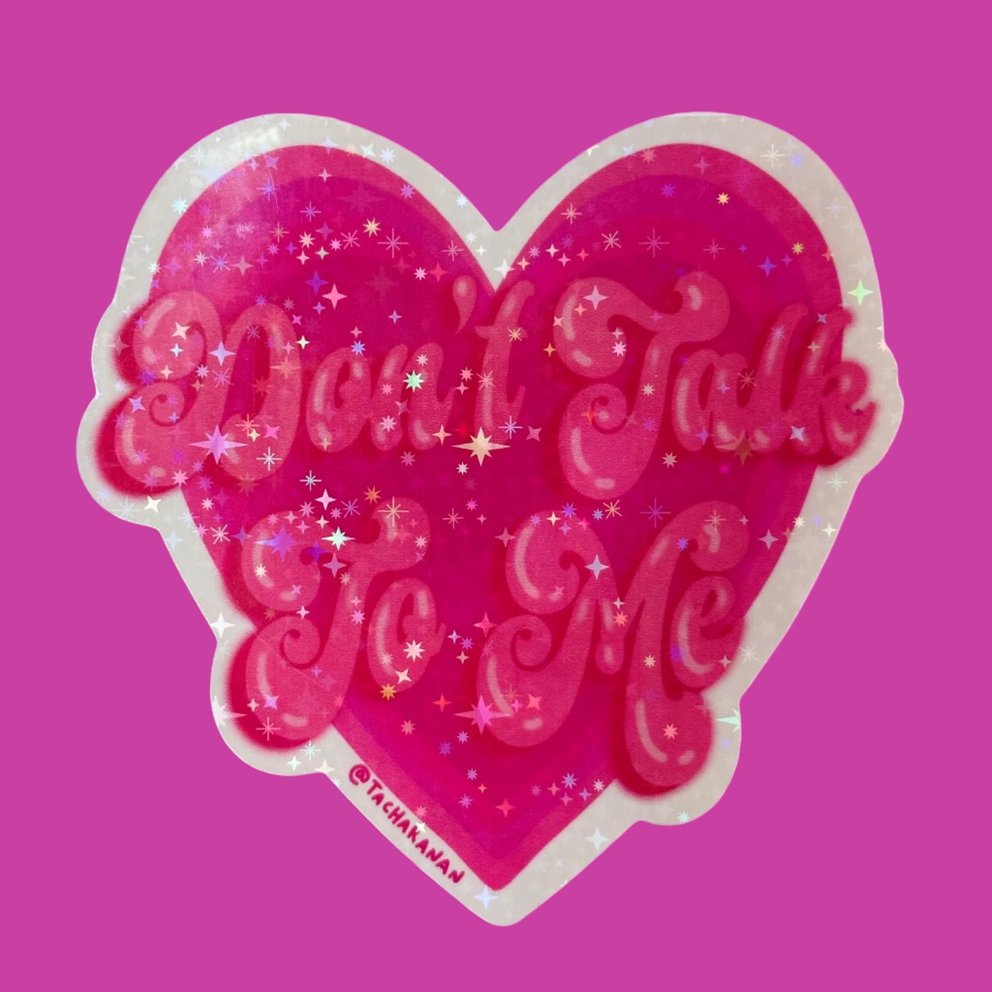 'Don't Talk to Me' Sticker